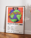 We love you tecca poster